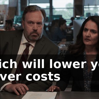 which will lower your server costs