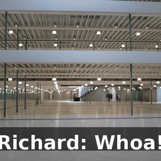 Richard: Whoa!