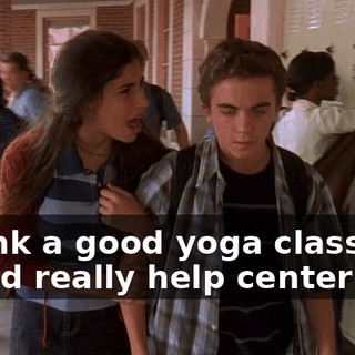 I think a good yoga class would really help center you.