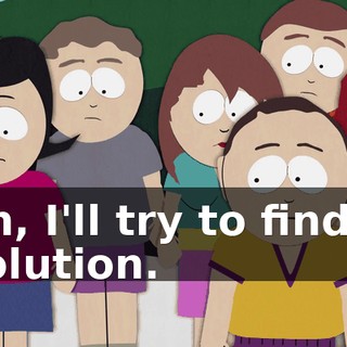uh, I'll try to find a solution.