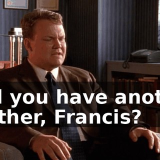 And you have another brother, Francis?