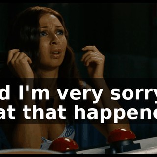 and I'm very sorry that that happened.