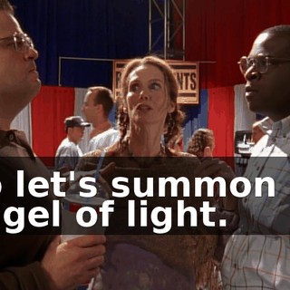 So let's summon an angel of light.