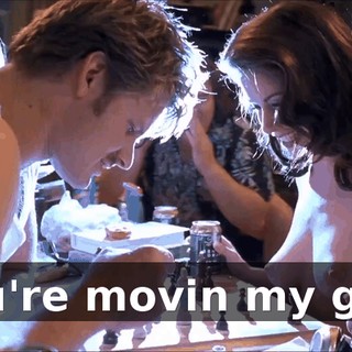 You're movin my guy.