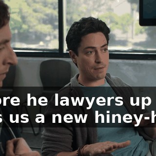 before he lawyers up and sues us a new hiney-hole.