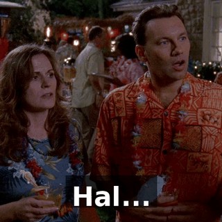 Hal...