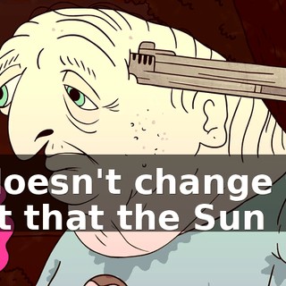It doesn't change the fact that the Sun