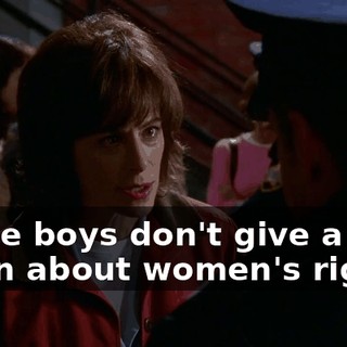 Those boys don't give a damn about women's rights!
