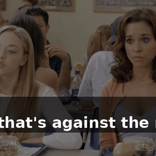 - So? - So that's against the rules