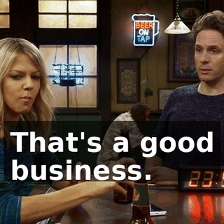 That's a good business.