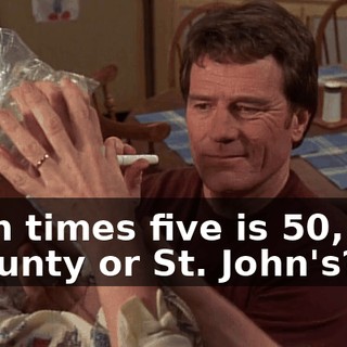 - Ten times five is 50, so-- - County or St. John's?