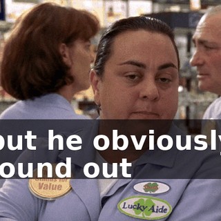 but he obviously found out