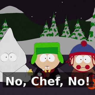 No, Chef, No!