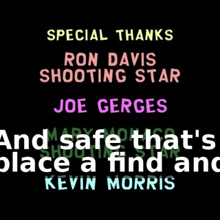 ♪ And safe that's place a find and ♪
