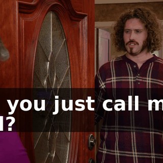 Did you just call me a fool?