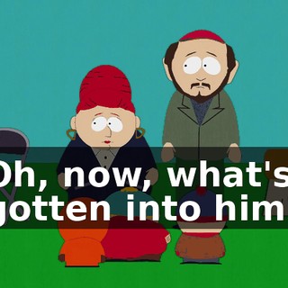 Oh, now, what's gotten into him?