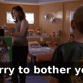 Sorry to bother you,