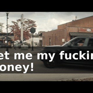 Get me my fucking money!