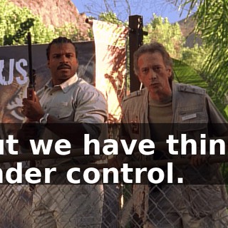 But we have things under control.
