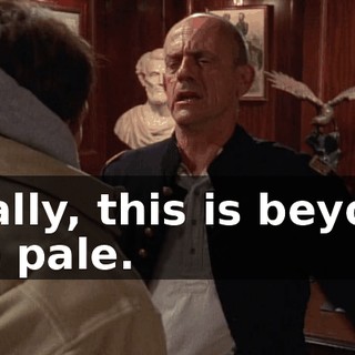 Really, this is beyond the pale.