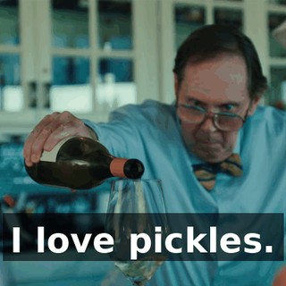 I love pickles.