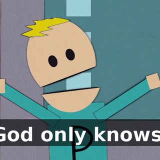 God only knows.
