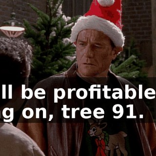 We'll be profitable by, hang on, tree 91.