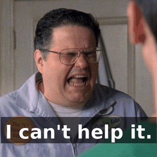 I can't help it.