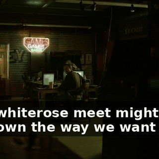 The whiterose meet might not go down the way we want it to.