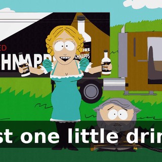 just one little drink.