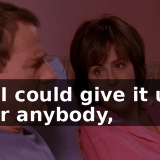 If I could give it up for anybody,