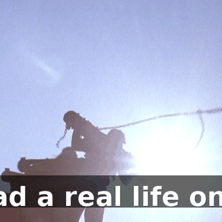 I had a real life once.