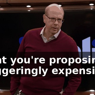 What you're proposing is staggeringly expensive
