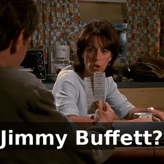 Jimmy Buffett?