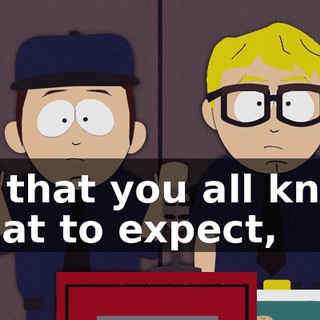 So that you all know what to expect,