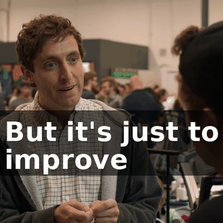 But it's just to improve