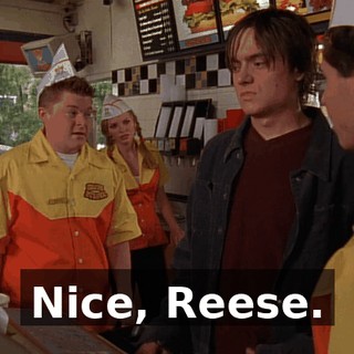 Nice, Reese.