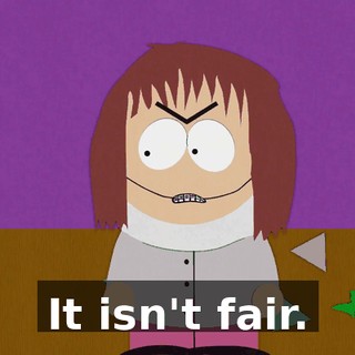 It isn't fair.