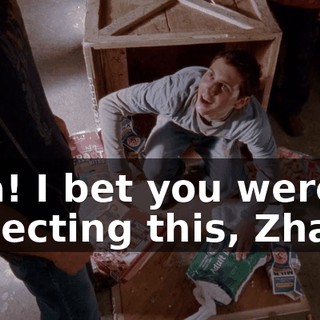 Aha! I bet you weren't expecting this, Zhao!
