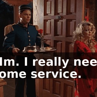 Mm. I really need some service.