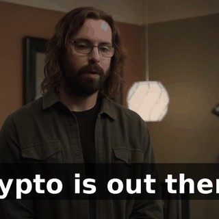 Crypto is out there.
