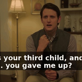 I was your third child, and-and you... you gave me up?