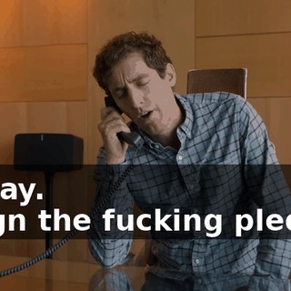 - Okay. - Sign the fucking pledge!