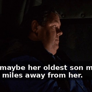 Well, maybe her oldest son moving 5,000 miles away from her.