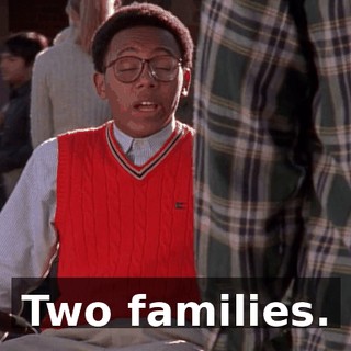 Two families.