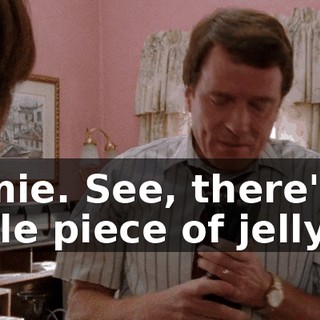 Jamie. See, there's a little piece of jelly