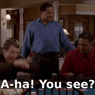 A-ha! You see?