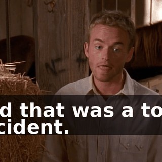 And that was a total accident.