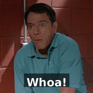 Whoa!