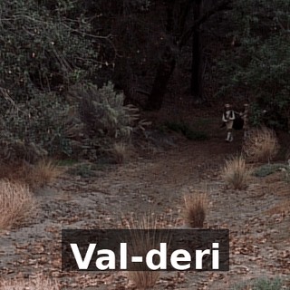 ♪ Val-deri ♪